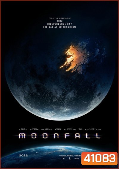 MOONFALL (2022) วันวิบัติ จันทร์ถล่มโลก