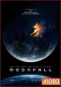 MOONFALL (2022) วันวิบัติ จันทร์ถล่มโลก