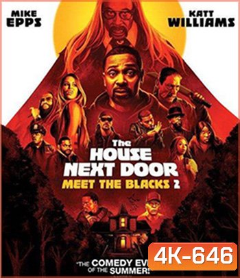 4K - The House Next Door: Meet the Blacks 2 (2021) - แผ่นหนัง 4K UHD