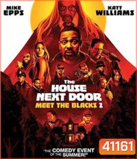 4K - The House Next Door: Meet the Blacks 2 (2021) - แผ่นหนัง 4K UHD