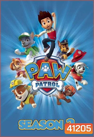 ขบวนการสี่ขาผจญภัย ปี 2 PAW Patrol Season 2 (25 ตอนจบ)
