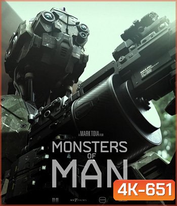 4K - Monsters of Man (2020) จักรกลพันธุ์เหี้ยม - แผ่นหนัง 4K UHD