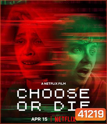 Choose or Die (2022) เลือกหรือตาย