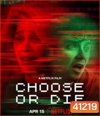 Choose or Die (2022) เลือกหรือตาย