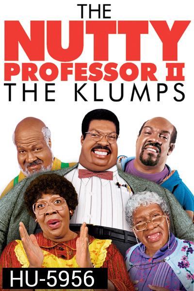 The Nutty Professor II: The Klumps (2000) ศาสตราจารย์อ้วนตุ๊ต๊ะมหัศจรรย์ 2