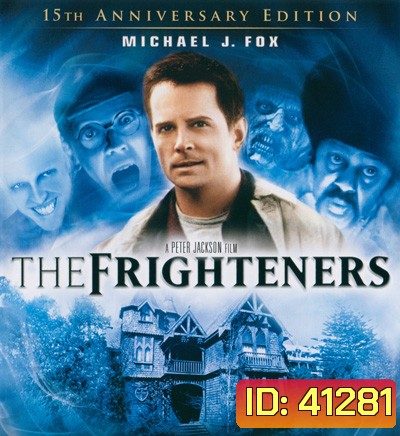 The Frighteners [15th Anniversary Edition] สามผีสี่เผ่าเขย่าโลก 1996