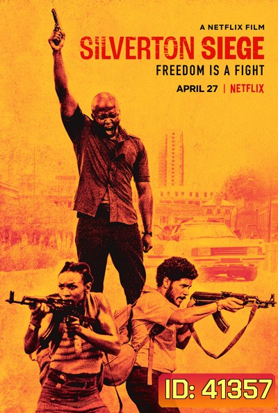 Silverton Siege (2022) วินาศกรรมซิลเวอร์ตัน