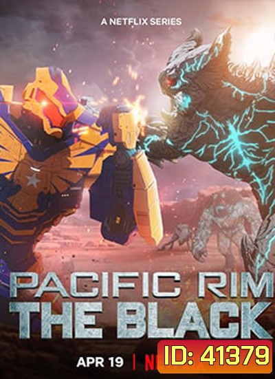 Pacific Rim:The Black (2022) สงครามอสูรเหล็ก สมรภูมิมืด Season 2