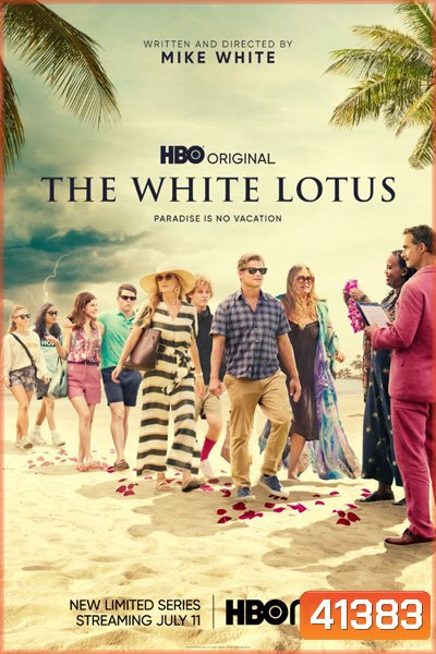 The White Lotus Season 1 (2021) เกาะสวาท หาดฆาตกรรม (6 ตอนจบ)