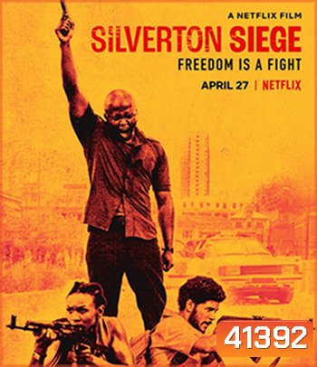 Silverton Siege (2022) วินาศกรรมซิลเวอร์ตัน
