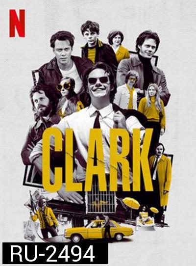 Clark (2022) คลาร์ก (6 ตอนจบ)