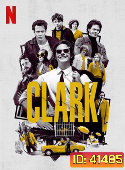 Clark (2022) คลาร์ก (6 ตอนจบ)