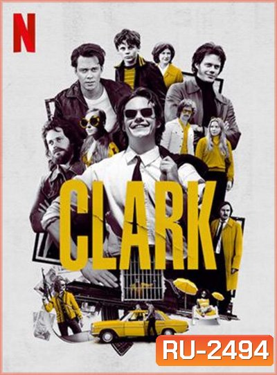Clark (2022) คลาร์ก (6 ตอนจบ)