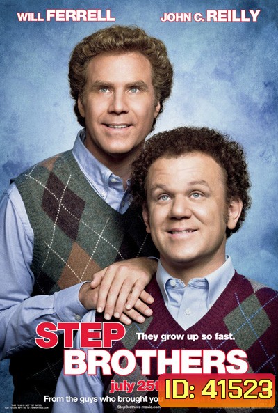 Step Brothers (2008) สเต๊ป บราเธอร์ส ถึงหน้าแก่แต่ใจยังเอ๊าะ