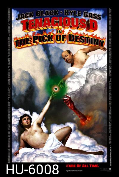 Tenacious D in The Pick of Destiny (2006) ปิ๊กซาตานกะเกลอร็อคเขย่าโลก
