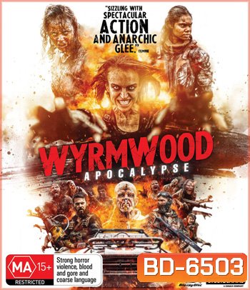Wyrmwood: Apocalypse (2021) แมดแบร์รี่ ถล่มซอมบี้ ผีแก๊สโซฮอล์ ภาค 2