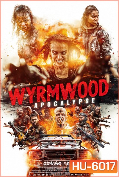 Wyrmwood: Apocalypse (2021) แมดแบร์รี่ ถล่มซอมบี้ ผีแก๊สโซฮอล์ ภาค 2