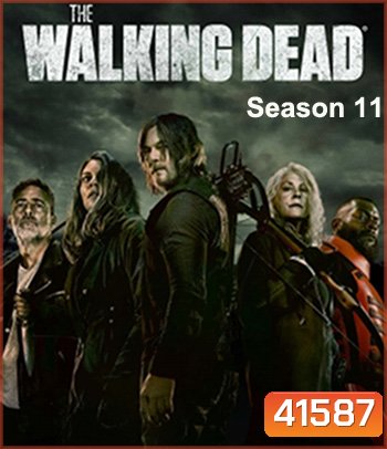The Walking Dead Season 11 (2021) ล่าสยอง ทัพผีดิบ (16 ตอนจบครึ่งแรก)