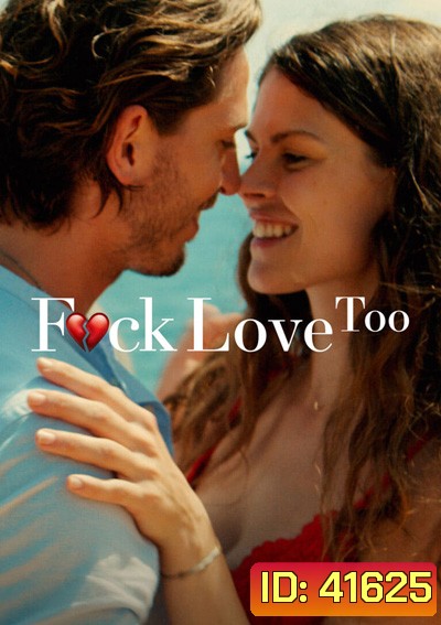 F.ck Love Too (2022) รักห่วยแตก... อีกแล้ว