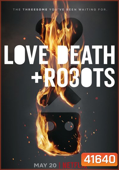 Love, Death & Robots Season 3 (2022) กลไก หัวใจ ดับสูญ ปี 3 (9 ตอนจบ)
