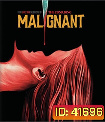 4K - Malignant (2021) มาลิกแนนท์ ชั่วโคตรร้าย - แผ่นหนัง 4K UHD