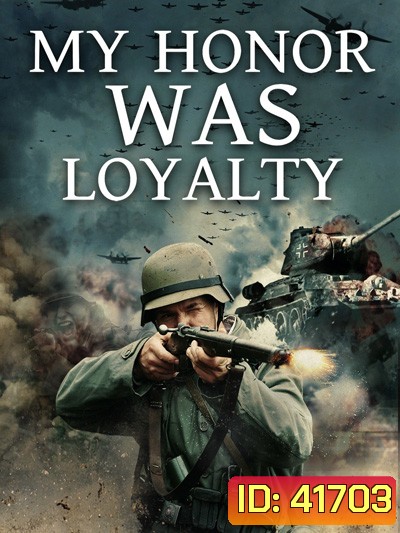 My Honor Was Loyalty (2016)