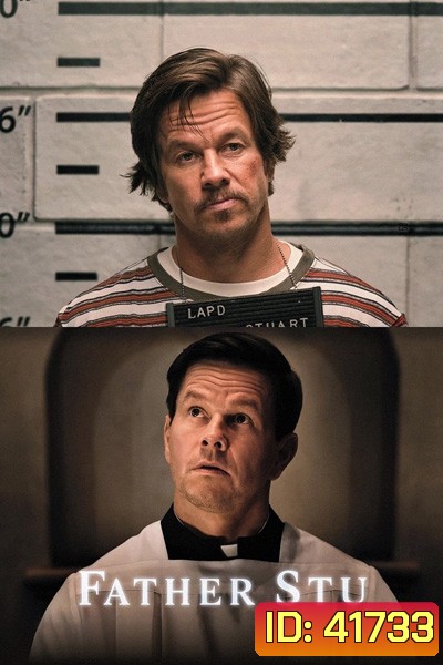 Father Stu (2022) บาทหลวงกำปั้นเหล็ก