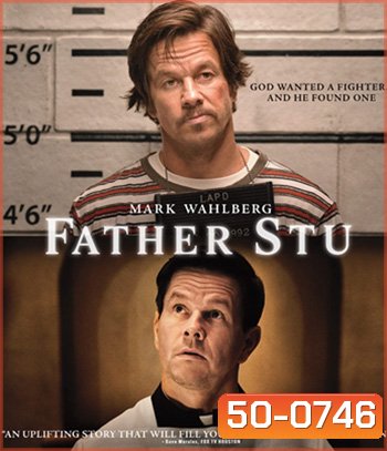 Father Stu (2022) บาทหลวงกำปั้นเหล็ก