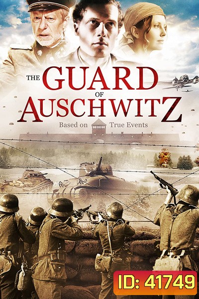 The Guard of Auschwitz (2018)