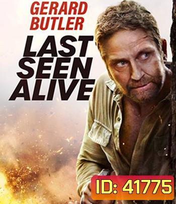 Last Seen Alive (2022) ลาสซีน อะไลฟ์