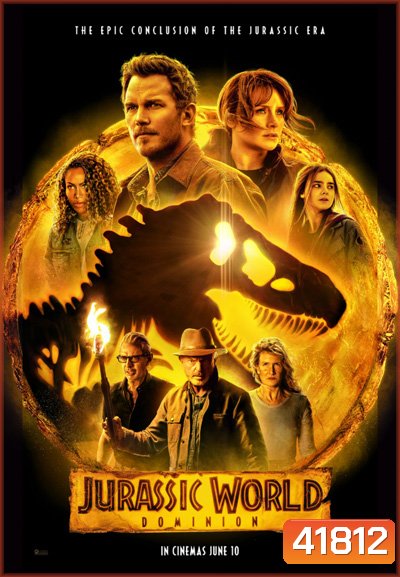 {ชนโรง}Jurassic World Dominion (2022) จูราสสิค เวิลด์ ทวงคืนอาณาจักร {หนังซูมชัด}