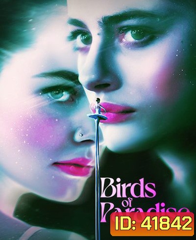 Birds of Paradise (2021) ปักษาสวรรค์
