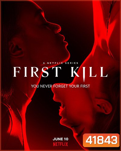First Kill Season 1 (2022) รักแรกฆ่า ปี 1 (8 ตอนจบ)