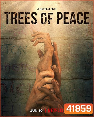 Trees of Peace (2022) ต้นไม้สันติภาพ
