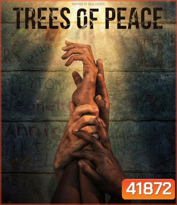 Trees of Peace (2022) ต้นไม้สันติภาพ