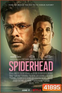 Spiderhead (2022) สไปเดอร์เฮด
