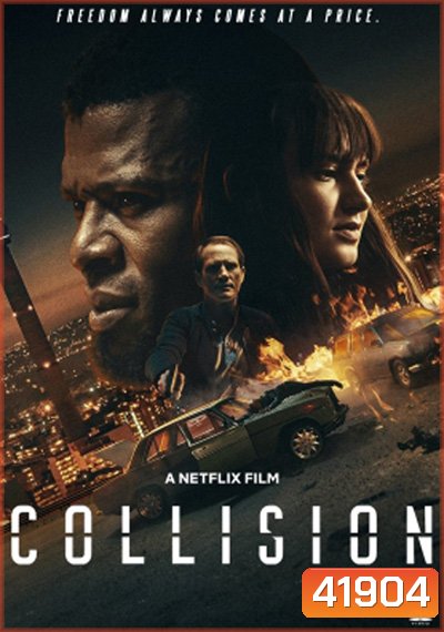 Collision (2022) ปะทะเดือด วันอันตราย