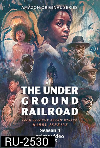 The Underground Railroad Season 1 (Mini Series 2021) ทางลับ ทางทาส ปี 1 (10 ตอนจบ)