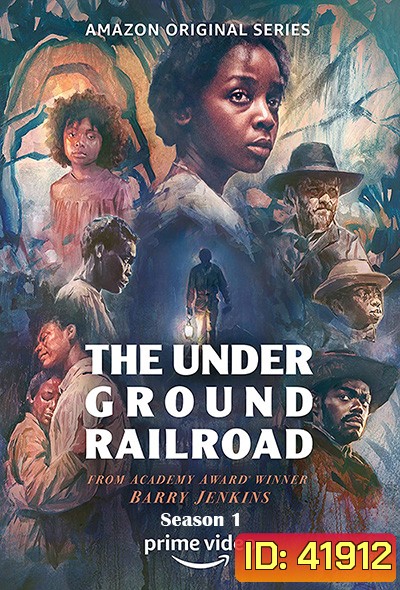 The Underground Railroad Season 1 (Mini Series 2021) ทางลับ ทางทาส ปี 1 (10 ตอนจบ)