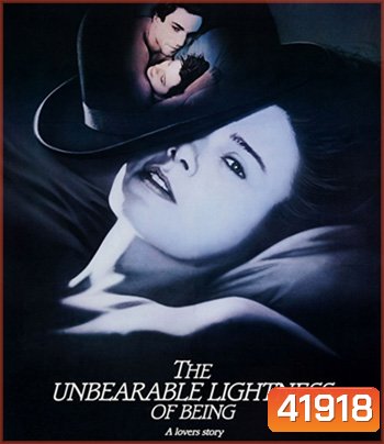 The Unbearable Lightness of Being (1988) ปรารถนาต้องห้าม