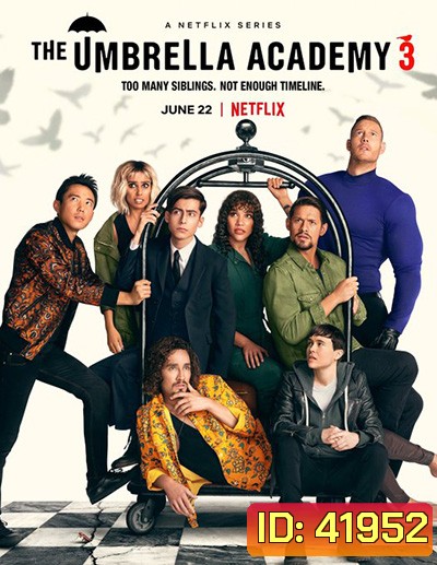 The Umbrella Academy Season 3 (2022) ดิ อัมเบรลลา อคาเดมี่ ซีซั่น 3 (10 ตอนจบ)