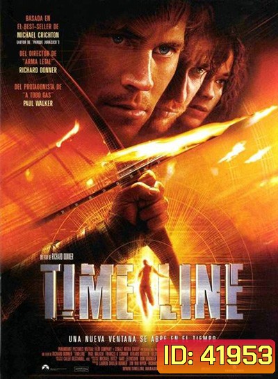 Timeline (2003) ข้ามมิติเวลา ฝ่าวิกฤติอันตราย