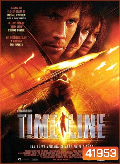 Timeline (2003) ข้ามมิติเวลา ฝ่าวิกฤติอันตราย