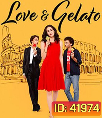 Love & Gelato (2022) ความรักกับเจลาโต้