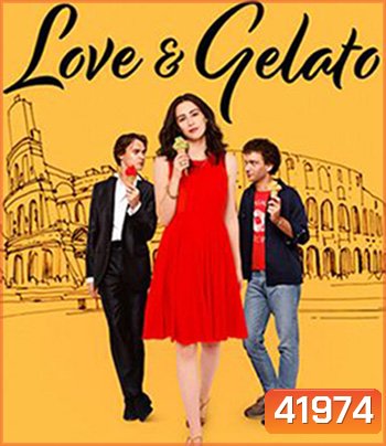 Love & Gelato (2022) ความรักกับเจลาโต้