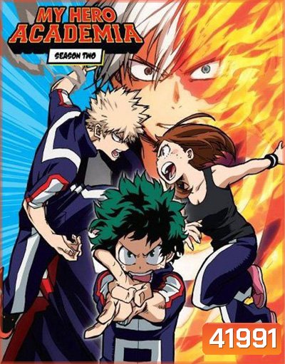 My Hero Academia Season 2 มายฮีโร่ อคาเดเมีย ซีซัน 2 (ตอนที่ 14-38)