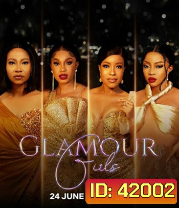 Glamour Girls (2022) แกลเมอร์ เกิร์ลส์