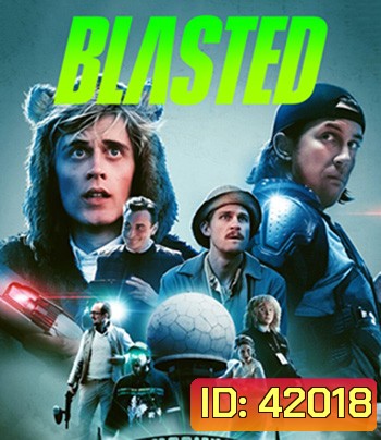 Blasted (2022) คู่หูปะทะเอเลี่ยน