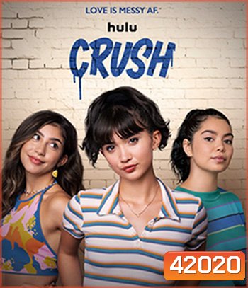 C.r.u.s.h. (2022)
