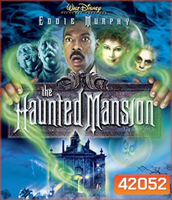 The Haunted Mansion (2003) บ้านเฮี้ยน ผีชวนฮา